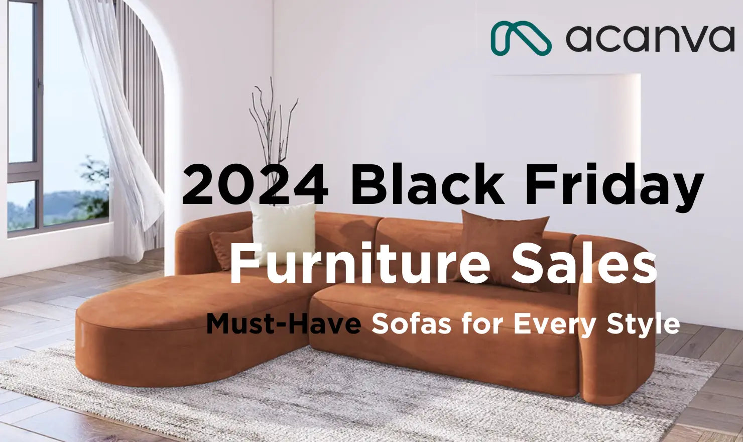 2024 Black Friday Furniture SalesMustHave Sofas for Every Style